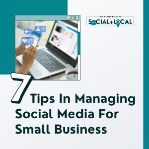 7 Tips In Managing Social Media For Small Business – The Writers' Block PH