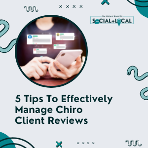 5 Tips to Effectively Manage Chiro Client Reviews – The Writers' Block PH