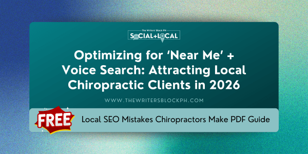 Optimizing for ‘Near Me’ + Voice Search: Attracting Local Chiropractic Clients in&nbsp;2026