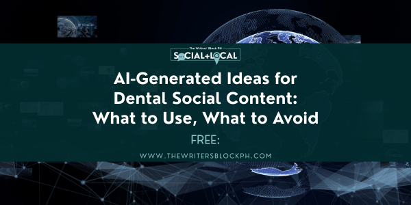 AI-Generated Ideas for Dental Social Content: What to Use, What to&nbsp;Avoid