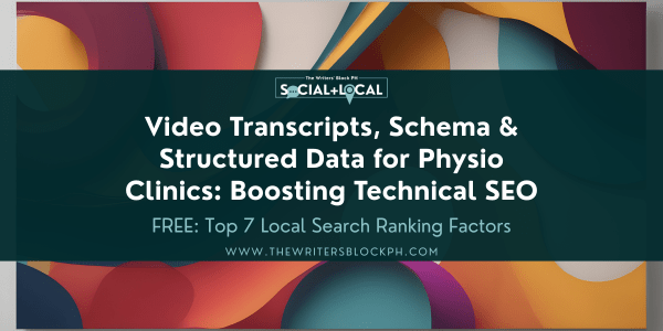 Video Transcripts, Schema & Structured Data for Physio Clinics: Boosting Technical&nbsp;SEO